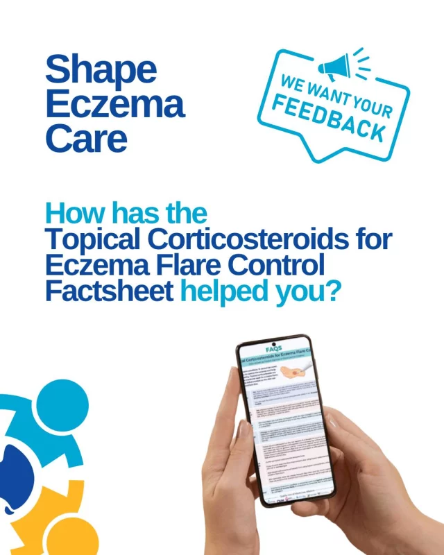 Our flare control resource was designed to provide clear, evidence-based information. 

If it helped you feel more confident – or if it didn’t – we want to know. 
📋 Take the short survey: link in stories

#ShapeEczemaCare #EczemaSupportAustralia #EczemaCommunity #PatientVoice #QualityUseofMedicinesAlliance #TopicalCorticosteroids #FlareControlCreams